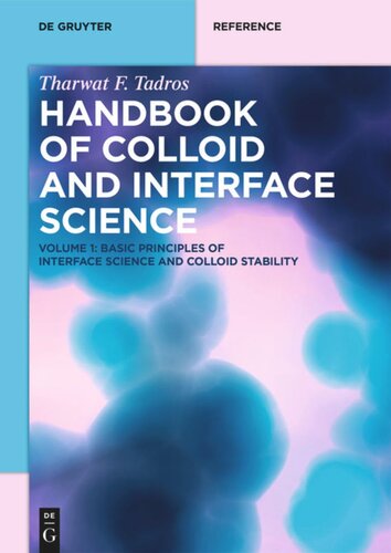 Handbook Of Colloid And Interface Science Volume 1 Basic Principles Of Interface Science And Colloid Stability