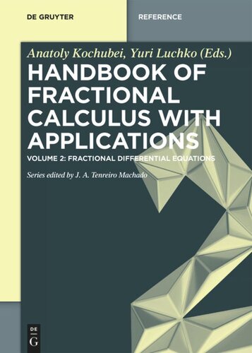 Handbook Of Fractional Calculus With Applications Volume 2 Fractional Differential Equations Anatoly Kochubei Editor Yuri Luchko Editor