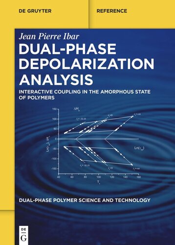Dualphase Depolarization Analysis Interactive Coupling In The Amorphous State Of Polymers Jean Pierre Ibar