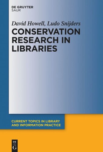 Conservation Research In Libraries David Howell Ludo Snijders
