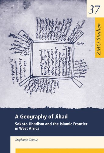 A Geography Of Jihad Sokoto Jihadism And The Islamic Frontier In West Africa Erstausgabe Stephanie Zehnle