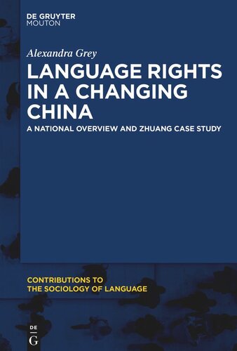Language Rights In A Changing China A National Overview And Zhuang Case Study Alexandra Grey