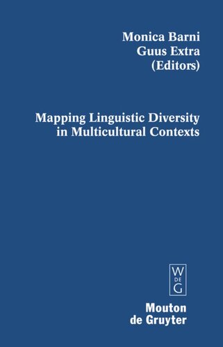 Mapping Linguistic Diversity In Multicultural Contexts Monica Barni Editor Guus Extra Editor
