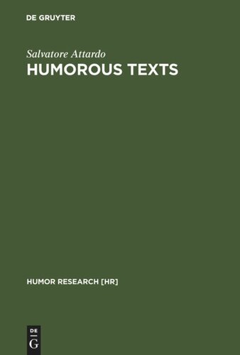 Humorous Texts A Semantic And Pragmatic Analysis Reprint 2010 Salvatore Attardo
