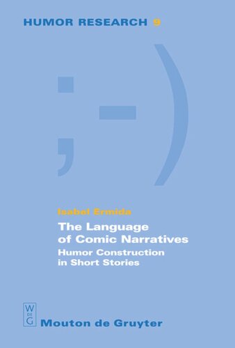 The Language Of Comic Narratives Humor Construction In Short Stories Isabel Ermida