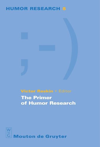 The Primer Of Humor Research Victor Raskin Editor