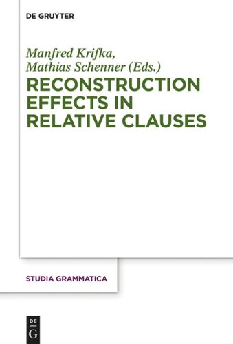 Reconstruction Effects In Relative Clauses Manfred Krifka Editor Mathias Schenner Editor