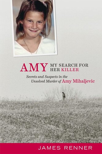 Amy My Search For Her Killer James Renner