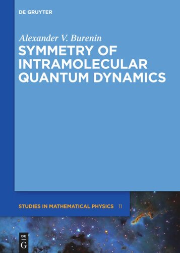 Symmetry Of Intramolecular Quantum Dynamics Alexander V Burenin Alexey Vissarionovich Krayev