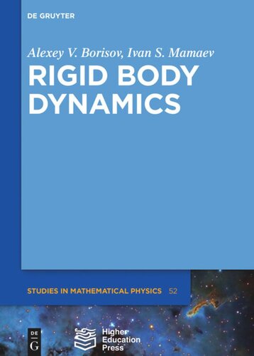 Rigid Body Dynamics Alexey Borisov Ivan S Mamaev Higher Education Press Ltd Comp