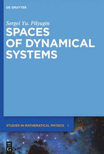 Spaces Of Dynamical Systems Sergei Yu Pilyugin