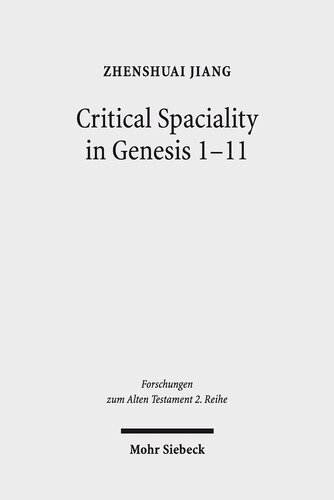 Critical Spatiality In Genesis 111 Forschungen Zum Alten Testament 2reihe Zhenshuai Jiang
