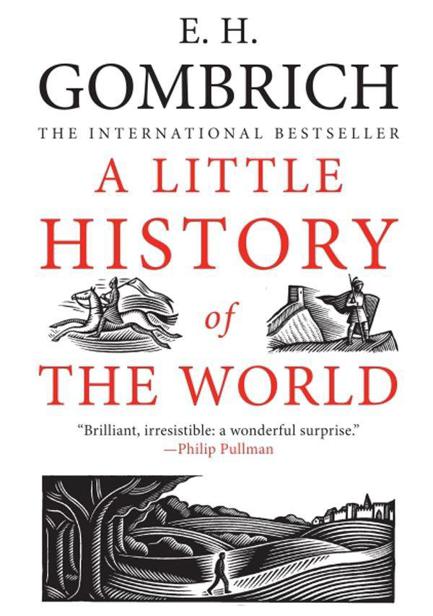 A Little History Of The World Gombrich E H Harper Clifford