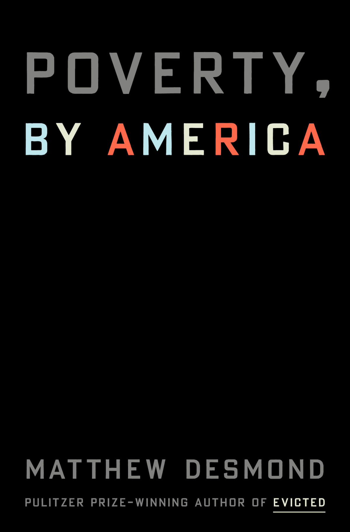 Poverty By America Matthew Desmond