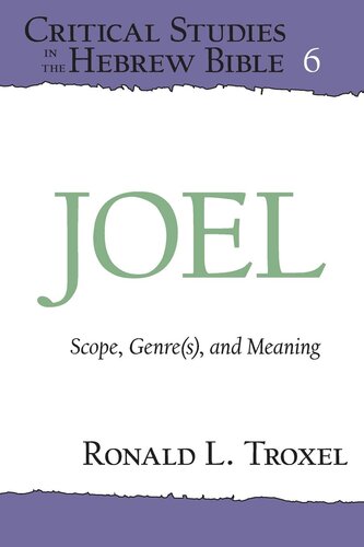 Joel Scope Genres And Meaning Critical Studies In The Hebrew Bible 6 Ronald L Troxel