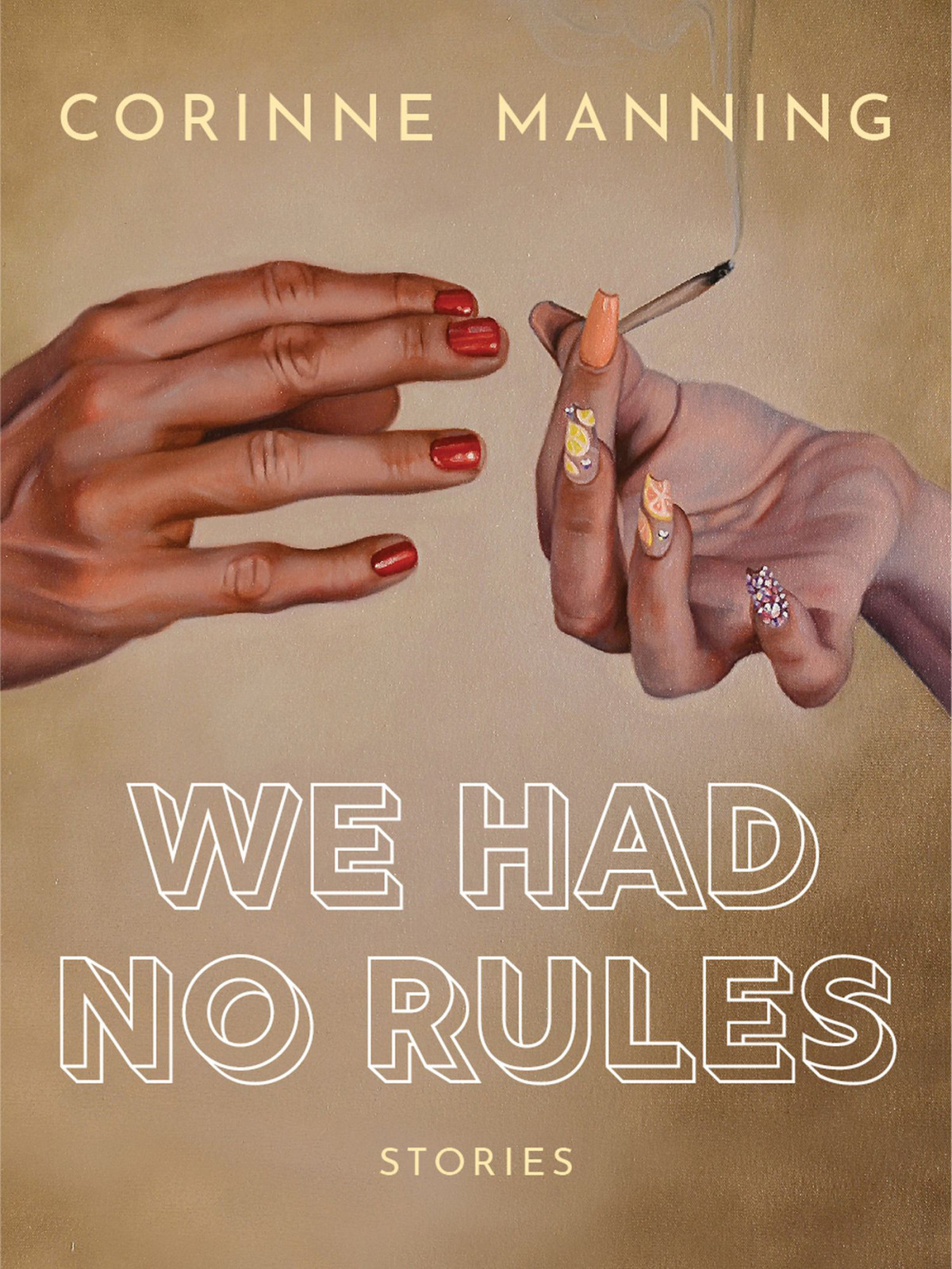 We Had No Rules Corinne Manning