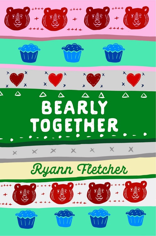 Bearly Together Ryann Fletcher