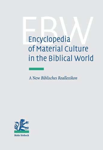 Encyclopedia Of Material Culture In The Biblical World A New Biblisches Reallexikon Hrsg