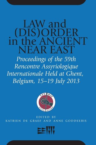 Law And Disorder In The Ancient Near East Katrien De Graef