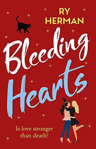 Bleeding Hearts Love Bites Book 2 1st Edition Ry Herman