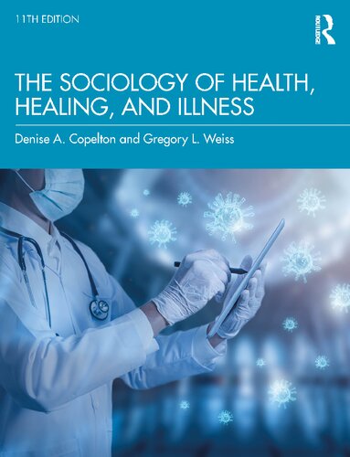 The Sociology Of Health Healing And Illness 11th Edition Denise Copelton