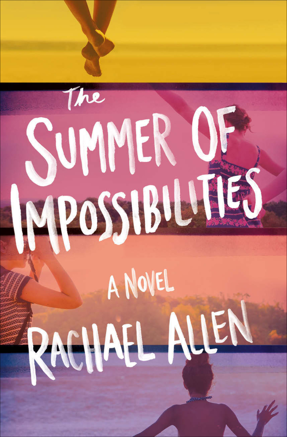 The Summer Of Impossibilities Rachael Allen