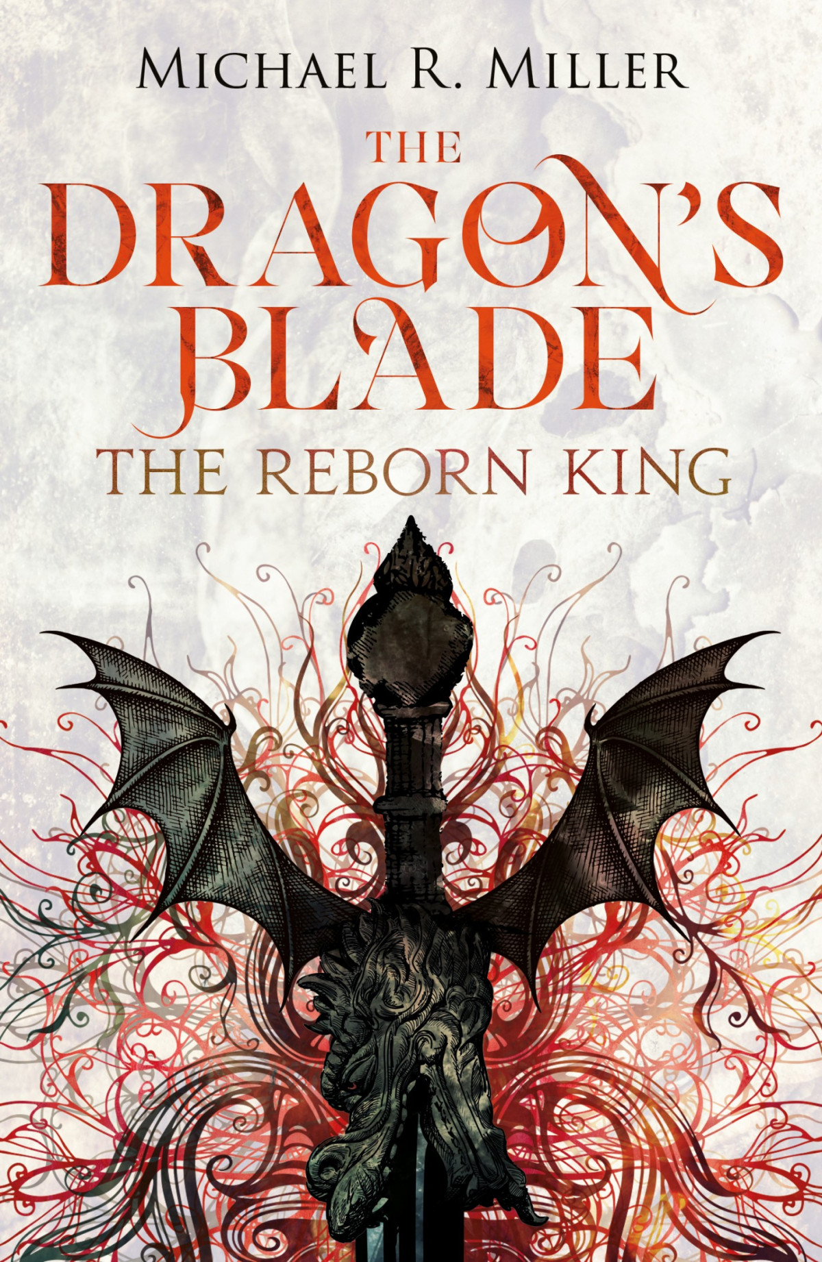 The Reborn King Michael R Miller