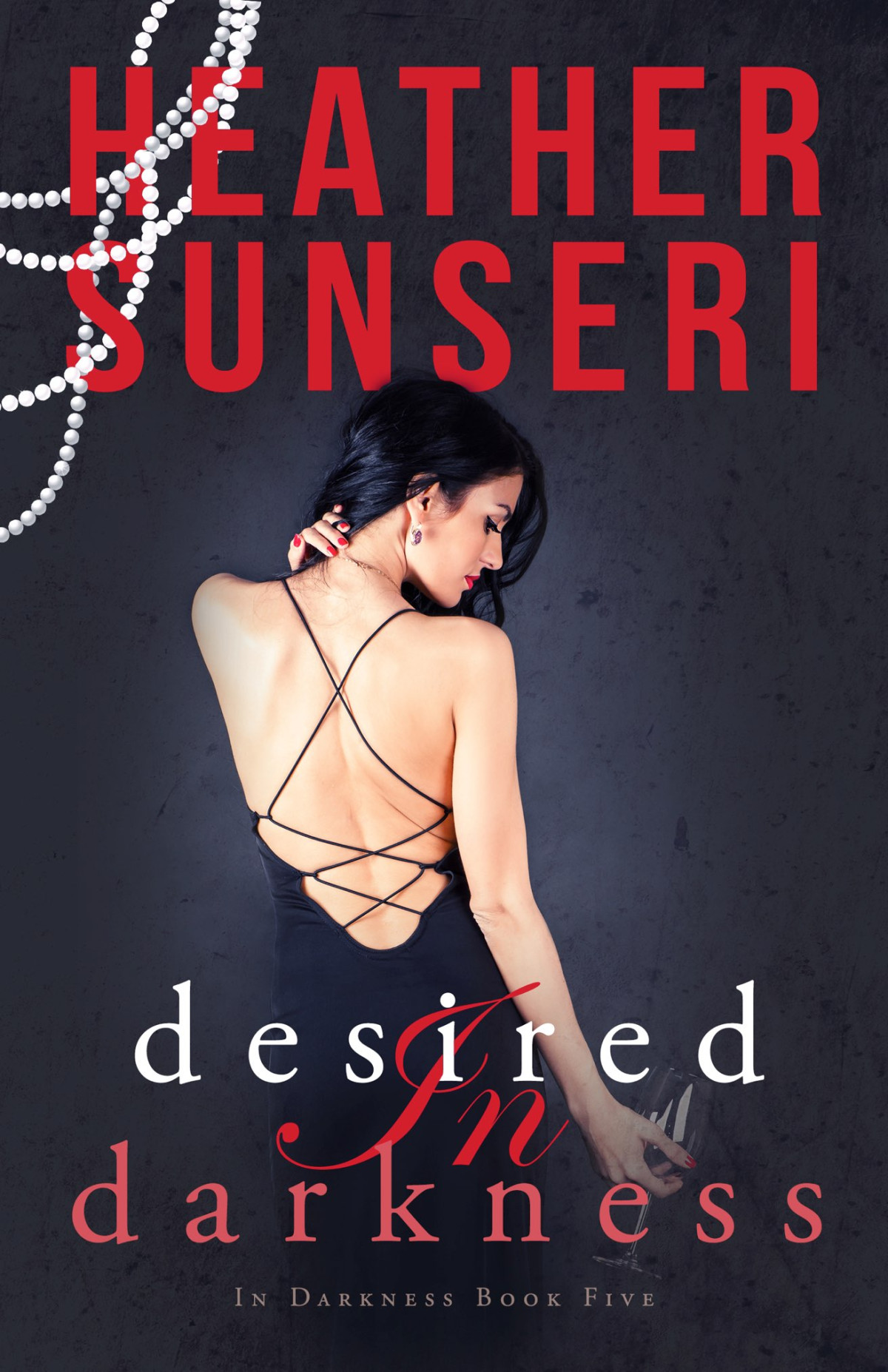 Desired In Darkness Heather Sunseri