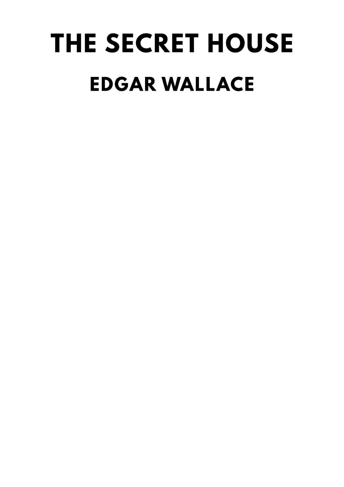 The Secret House Edgar Wallace