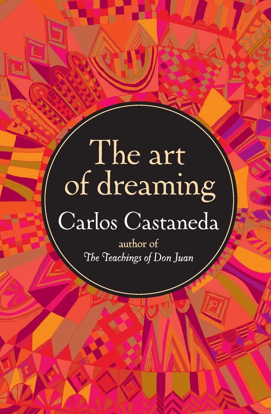 The Art Of Dreaming Carlos Castaneda