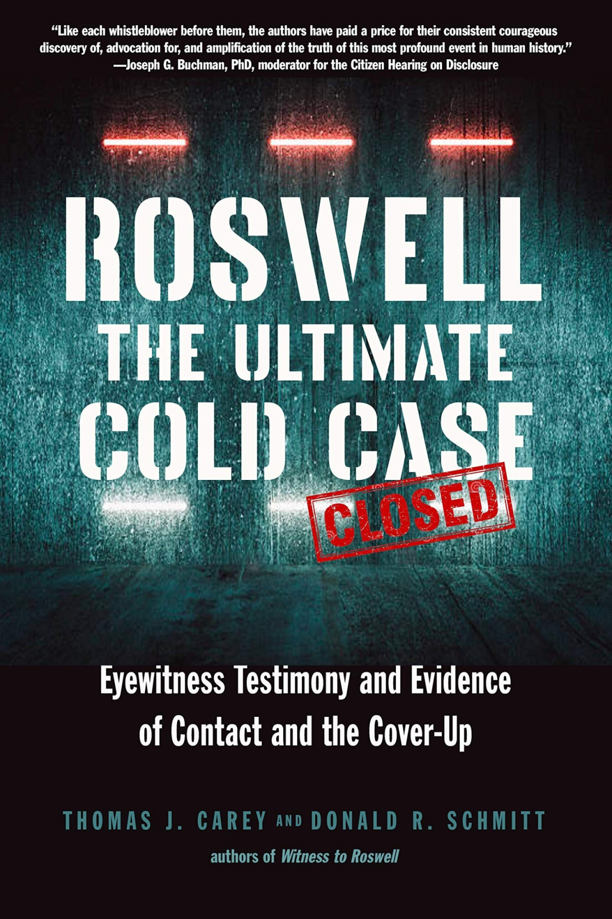 Roswell The Ultimate Cold Case Thomas J Carey Donald R Schmitt