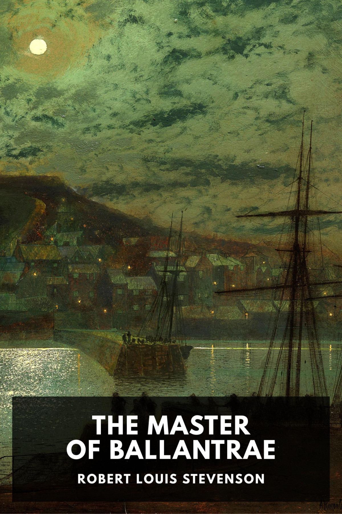 The Master Of Ballantrae A Winters Tale Robert Louis Stevenson