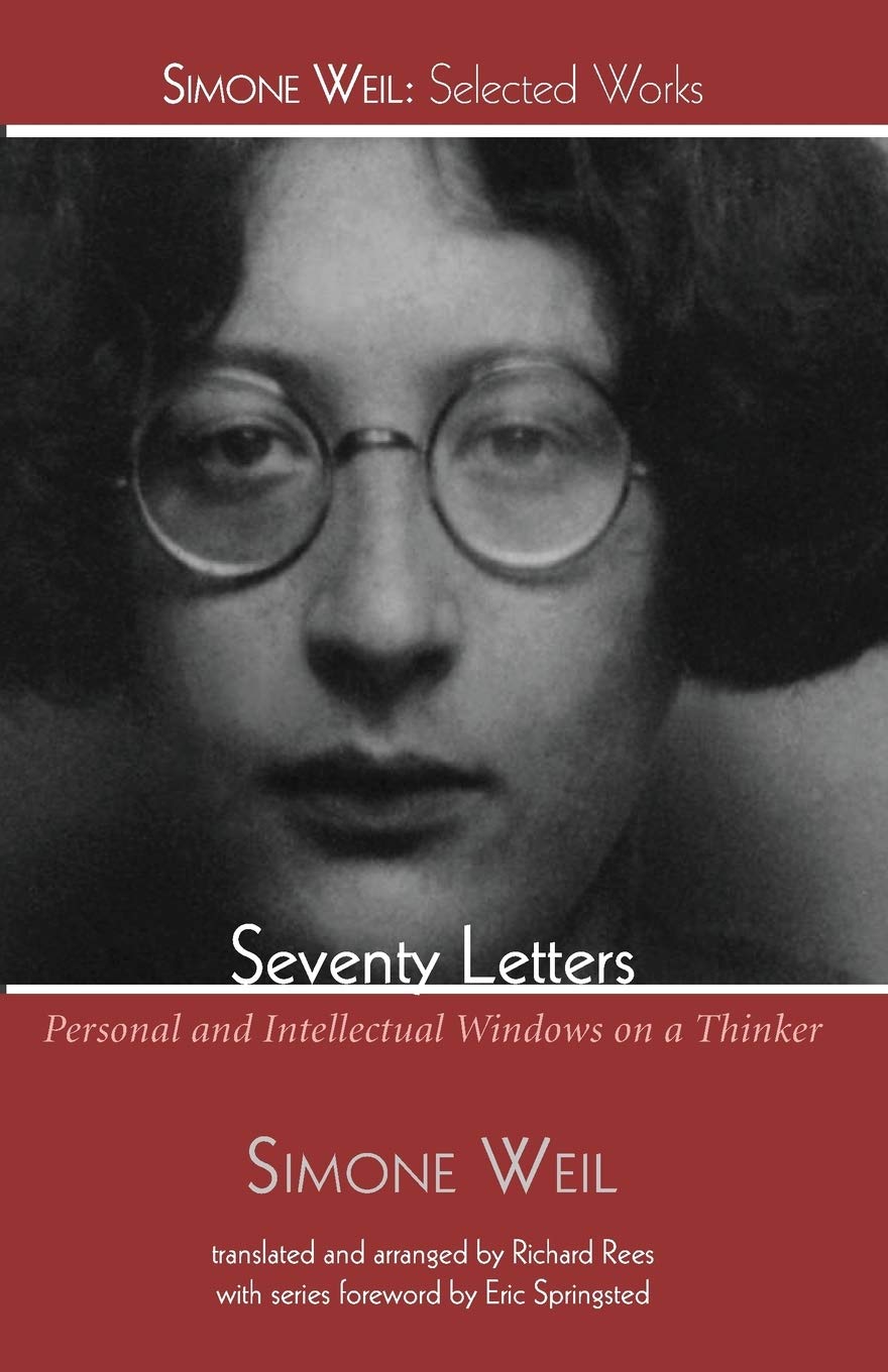Seventy Letters Simone Weil