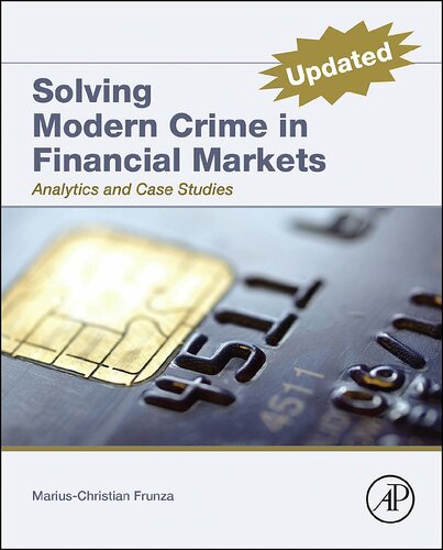 Solving Modern Crime In Financial Markets Mariuscristian Frunza