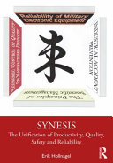 Synesis The Unification Of Productivity Quality Safety And Reliability 1st Edition Erik Hollnagel