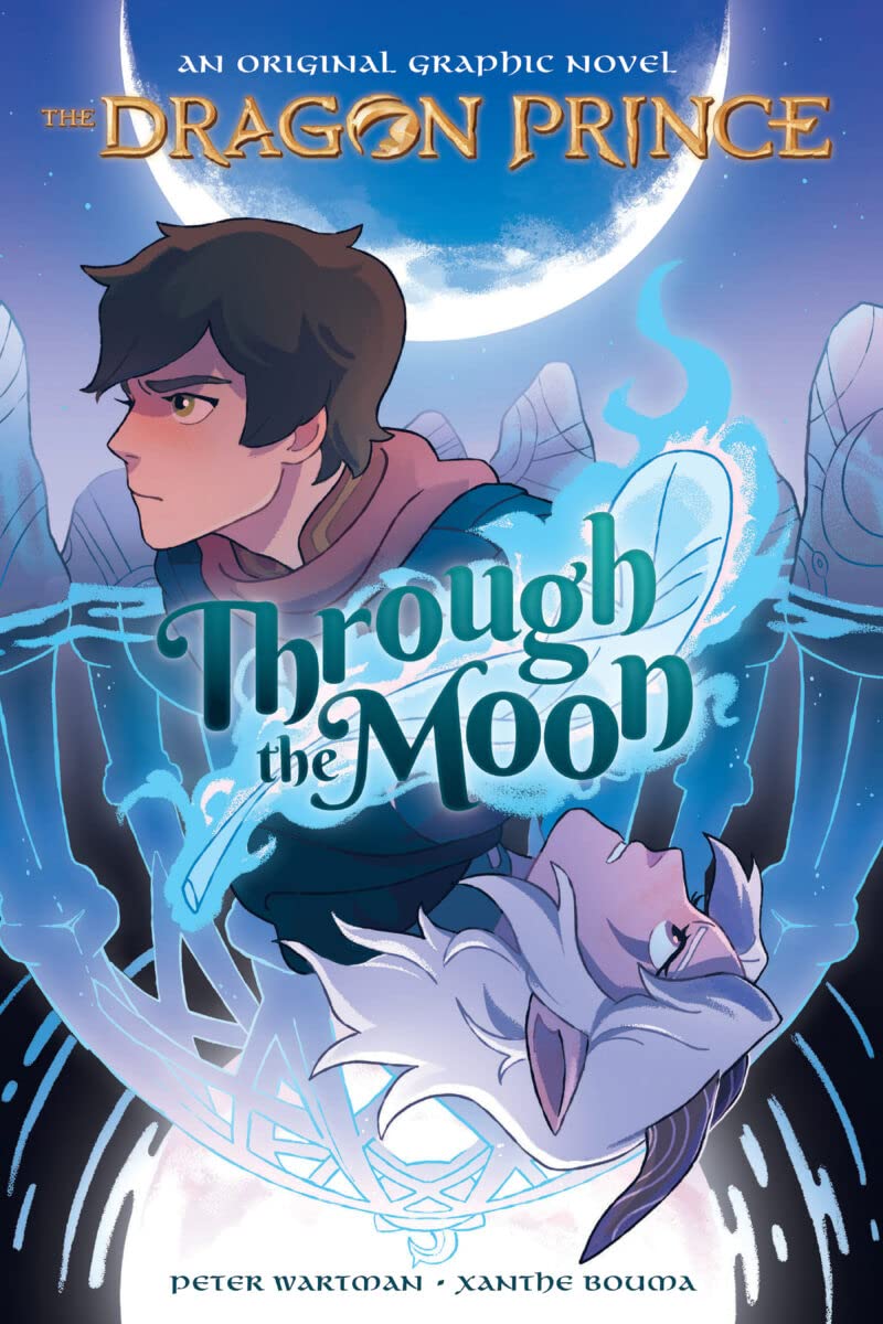 Through The Moon The Dragon Prince Graphic Novel 1 Peter Wartman