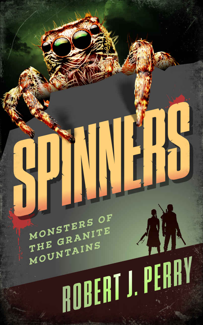 Spinners Monsters Of The Granite Mountains Robert Perry