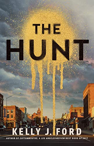 The Hunt 1st Edition Kelly J Ford