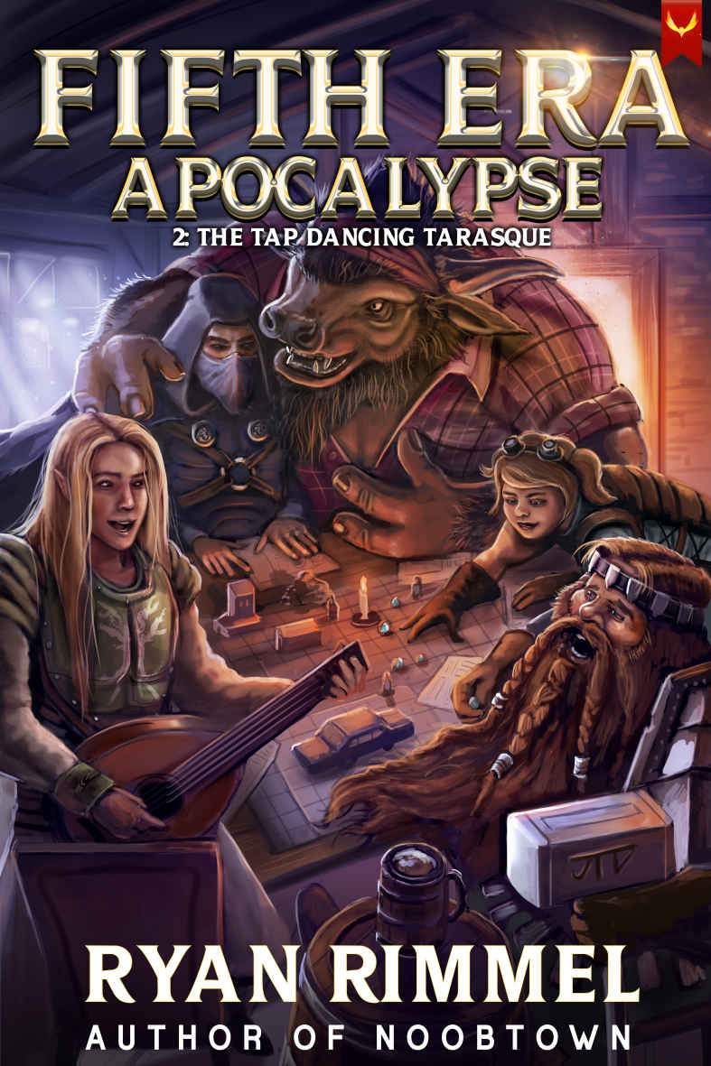 The Tap Dancing Tarasque A Litrpg Adventure Fifth Era Apocalypse Book 2 Ryan Rimmel