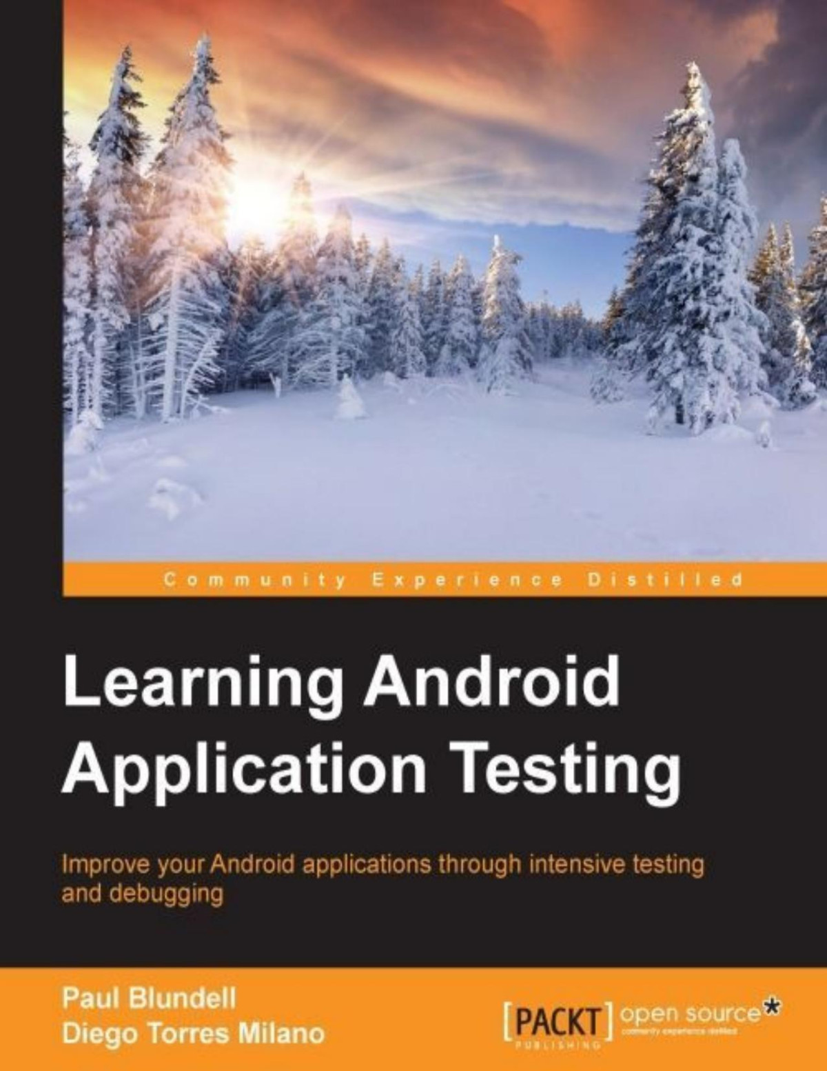 Learning Android Application Testing Paul Blundell Diego Torres Milano