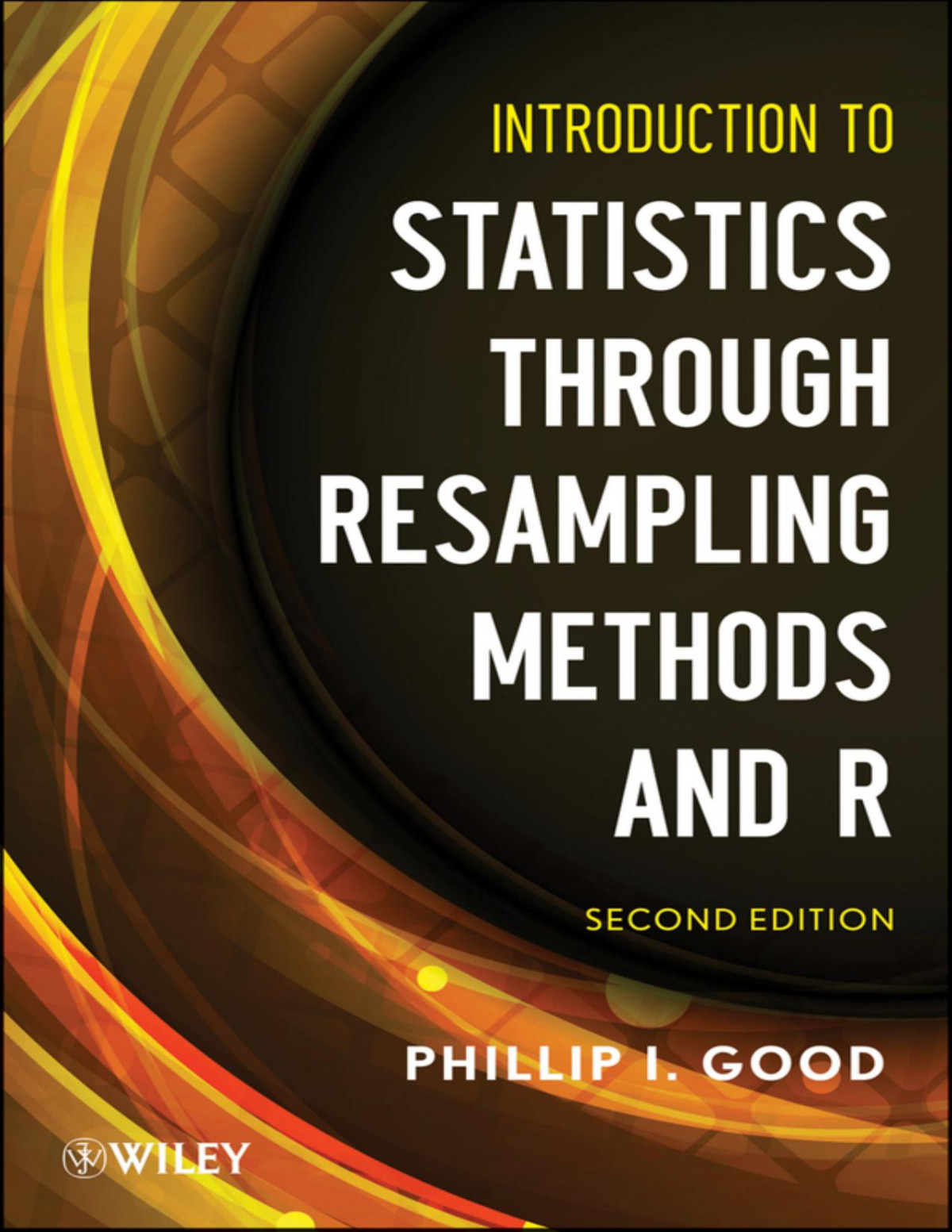 Introduction To Statistics Through Resampling Methods And R Good