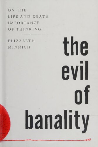 The Evil Of Banality Elizabeth Kamarck Minnich