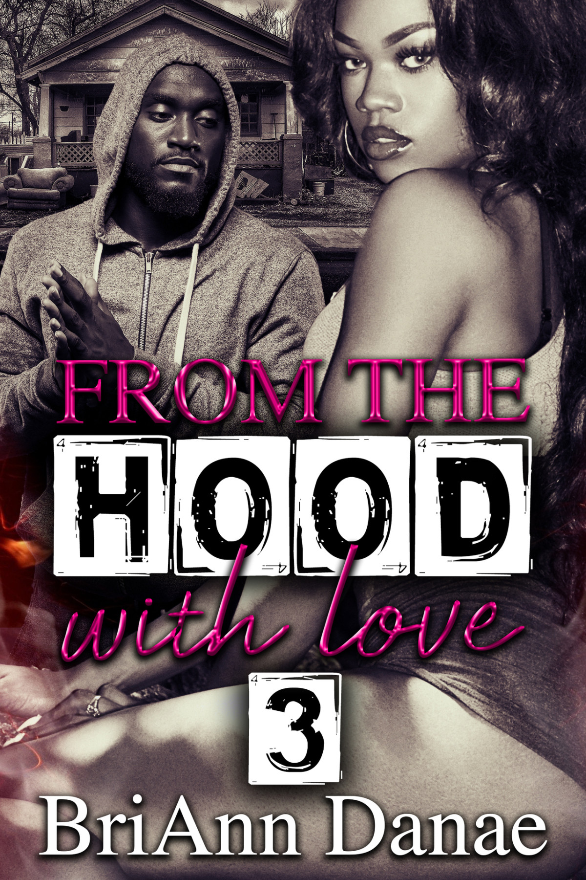 From The Hood With Love 3 Danae Briann