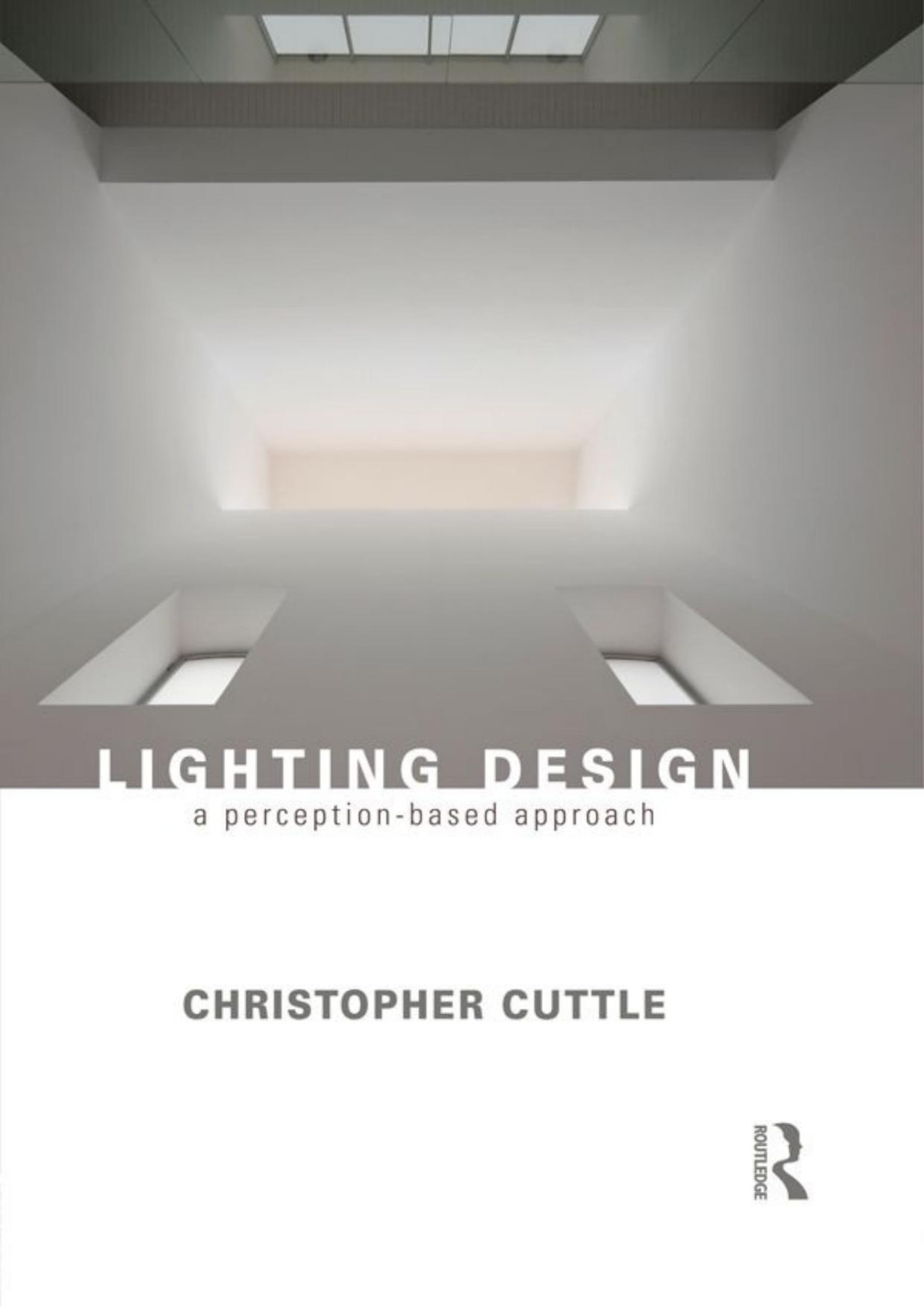 Lighting Design A Perceptionbased Approach Christopher Cuttle