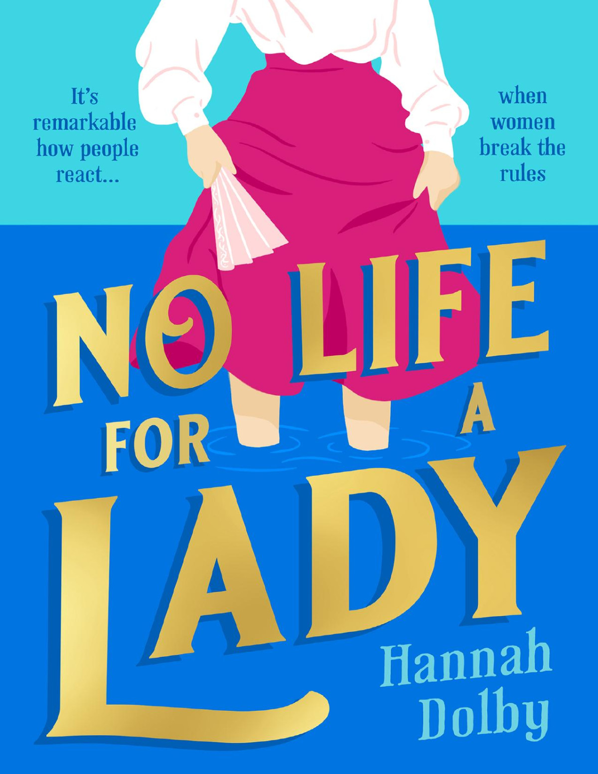No Life For A Lady Hannah Dolby