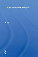 Economics Of The Black Market S K Ray