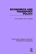 Economics And Transport Policy 1st Edition K M Gwilliam P J Mackie