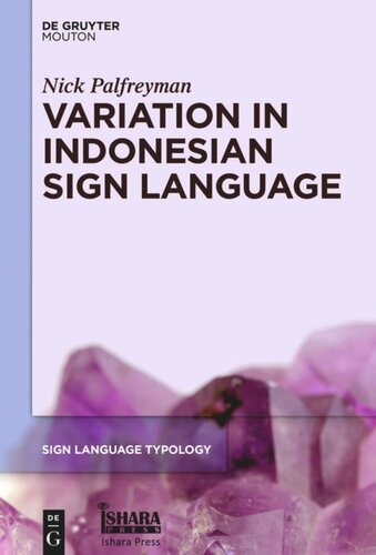 Variation In Indonesian Sign Language A Typological And Sociolinguistic Analysis Nick Palfreyman