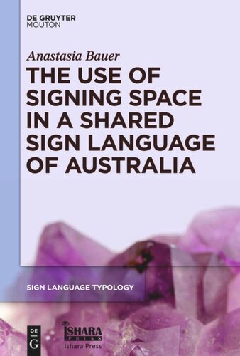 The Use Of Signing Space In A Shared Sign Language Of Australia Anastasia Bauer