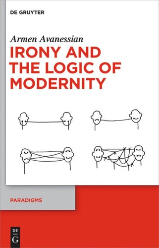 Irony And The Logic Of Modernity Armen Avanessian